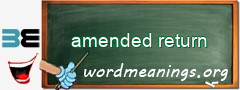 WordMeaning blackboard for amended return